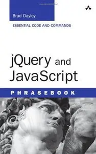 JQuery and JavaScript Developer's PJQuery and JavaScript Developer's Phrasebook (repost)