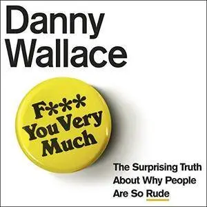 F*** You Very Much [Audiobook]