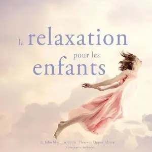 John Mac, "La relaxation pour les enfants"