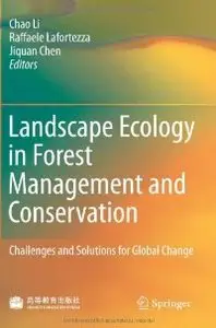 Landscape Ecology in Forest Management and Conservation: Challenges and Solutions for Global Change (repost)