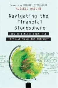 Navigating the Financial Blogosphere: How to Benefit from Free Information on the Internet