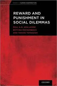 Reward and Punishment in Social Dilemmas