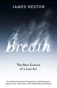 Breath: The New Science of a Lost Art, UK Edition