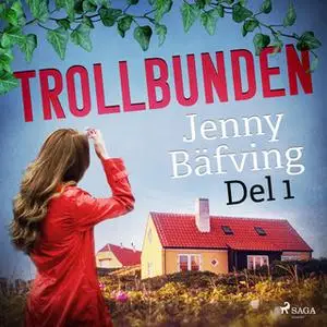 «Trollbunden del 1» by Jenny Bäfving
