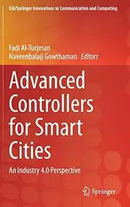 Advanced Controllers for Smart Cities: An Industry 4.0 Perspective