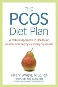 The PCOS Diet Plan: A Natural Approach to Health for Women with Polycystic Ovary Syndrome (repost)