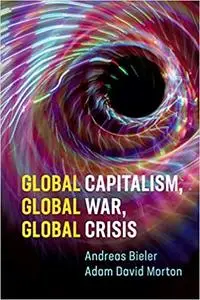 Global Capitalism Global War Global