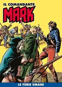 Il Comandante Mark (a colori) 035 - Le Furie Umane (RCS 2021-02)