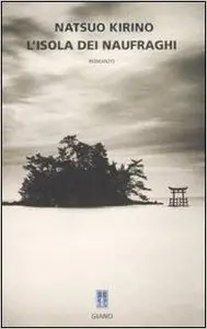 Natsuo Kirino - L'isola dei naufraghi