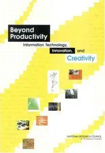 Beyond Productivity: Information, Technology, Innovation, and Creativity (Repost)