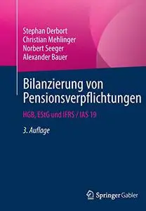 Bilanzierung von Pensionsverpflichtungen: HGB, EStG und IFRS / IAS 19