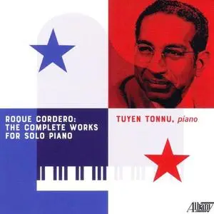 Tuyen Tonnu - Roque Cordero: The Complete Works for Solo Piano (2020)