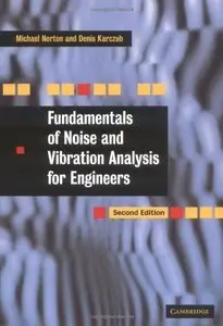 Fundamentals of Noise and Vibration Analysis for Engineers, 2 edition