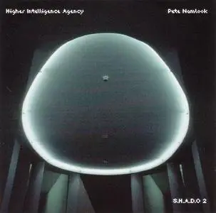 The Higher Intelligence Agency and Pete Namlook - S.H.A.D.O 2 [APE] (1999)