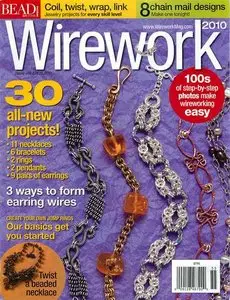 Wirework 2010 - Bead & Button Special Issue