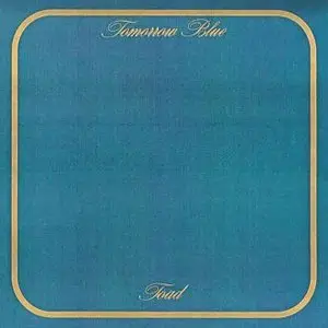 Toad - Tomorrow Blue (1972)