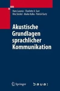 Akustische Grundlagen der Sprachkommunikation - Repost