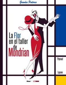 Los grandes pintores (Tomo 20): La "Flor en el taller de Mondrian"
