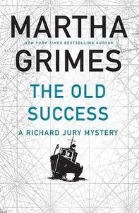 «The Old Success» by Martha Grimes