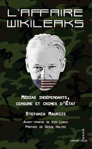 Stefania Maurizi, "L’affaire WikiLeaks: Médias indépendants, censure et crimes d’État"