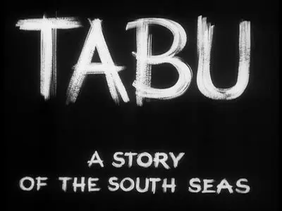 F.W. Murnau - Tabu: A Story of the South Seas (1931) [DVD9]