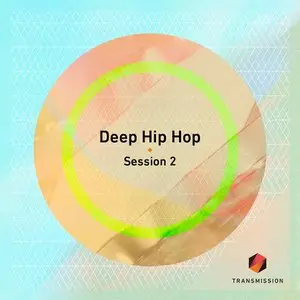 Transmission Deep Hip Hop Session 2 MULTiFORMAT