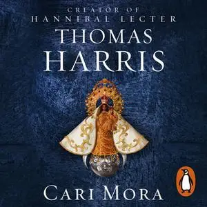 «Cari Mora» by Thomas Harris