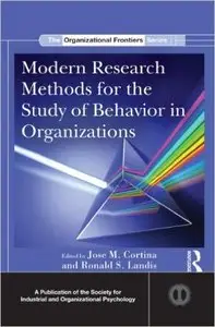 Modern Research Methods for the Study of Behavior in Organizations (Repost)