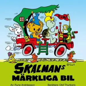 «Skalmans märkliga bil» by Rune Andréasson