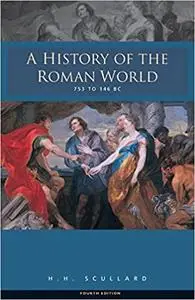 A History of the Roman World 753-146 BC: 753 to 146 BC