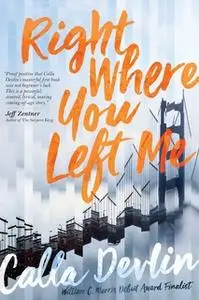 «Right Where You Left Me» by Calla Devlin