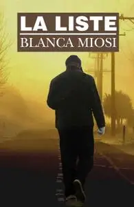 Blanca Miosi, "La liste"