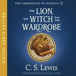 «The Lion, the Witch and the Wardrobe» by C.S. Lewis