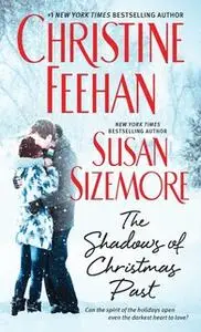 «The Shadows of Christmas Past» by Christine Feehan,Susan Sizemore