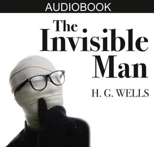 «The Invisible Man» by H.G. Wells