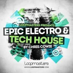 Loopmasters Epic Electro and Tech House MULTiFORMAT