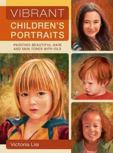 Vibrant Children's Portraits: Painting Beautiful Hair and Skin Tones with Oils