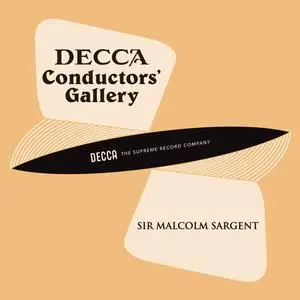 London Symphony Orchestra - Conductor's Gallery, Vol. 14- Sir Malcolm Sargent (2023) [Official Digital Download]