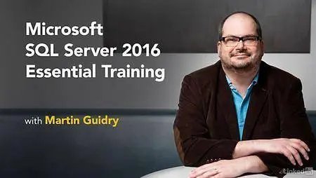 Lynda - Microsoft SQL Server 2016 Essential Training