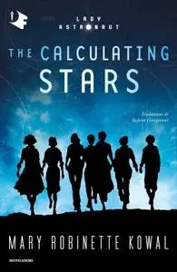 Mary Robinette Kowal - The Calculating Stars