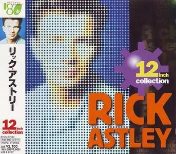 Rick Astley - 12 Inch Collection (2004)