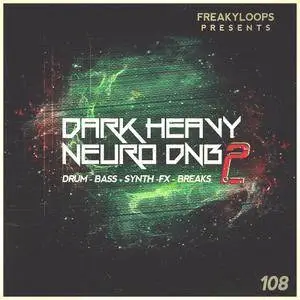 Freaky Loops Dark Heavy Neuro DnB Vol 2 WAV