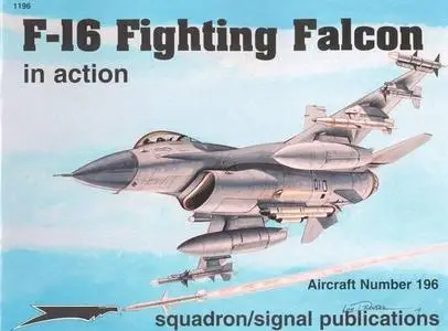 Squadron-Signal 1196 - F-16 Fighting Falcon in action