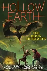 «The Book of Beasts» by John Barrowman,Carole E. Barrowman