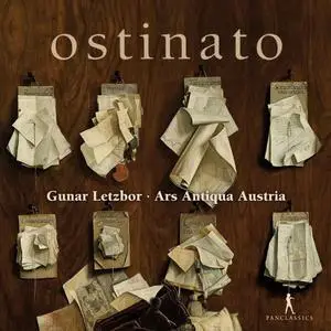 Ars Antiqua Austria, Gunar Letzbor - Ostinato (2023)
