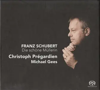 Schubert - Prégardien, Gees - Die schöne Müllerin [Hybrid SACD: PS3 SACD Rip & EAC CD Rip]