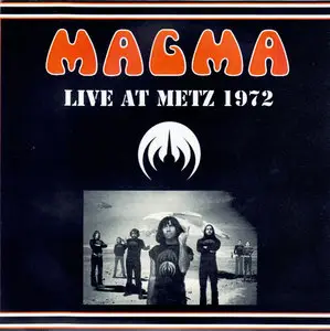 Magma - Live At Metz 1972 (2000)