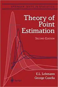 Theory of Point Estimation (Repost)