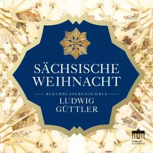 Ludwig Guttler - Sächsische Weihnacht (2020) [Official Digital Download]