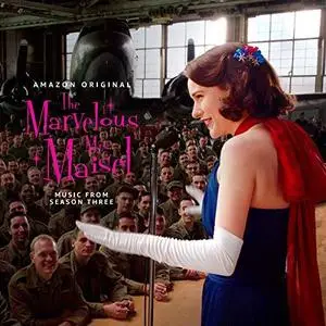 Various Artists - The Marvelous Mrs. Maisel: Season 3 (Music From The Prime Original Series) (2019)